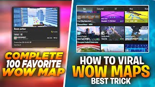 How to Complete 100 Favorite Wow Map | How to Viral Wow Map | Wow Map Viral Trick | Wow Map Totorial