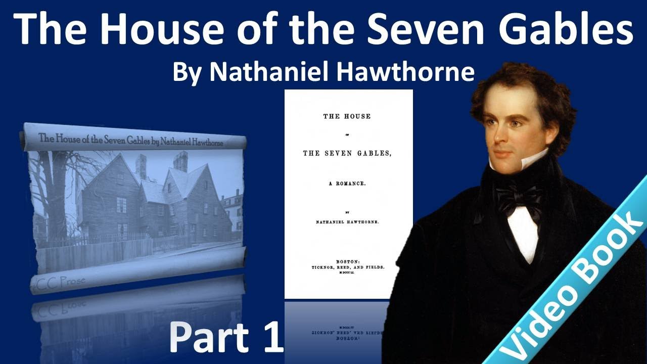 Part 1 The House of the Seven Gables Audiobook by Nathaniel Hawthorne