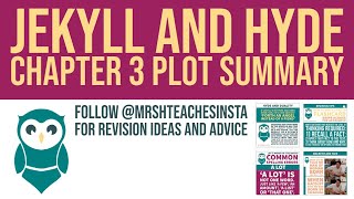 Dr Jekyll and Mr Hyde - Chapter 3 plot summary with quotations