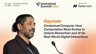Contextual Compute by Anantha Krishan - Founder, MOI Network | Unchained Summit Dubai - April 2025 Net Worth