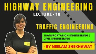 Lecture - 18 | Traffice Engineering | by Neelam Shekhawat mam | GATE/ESE screenshot 1