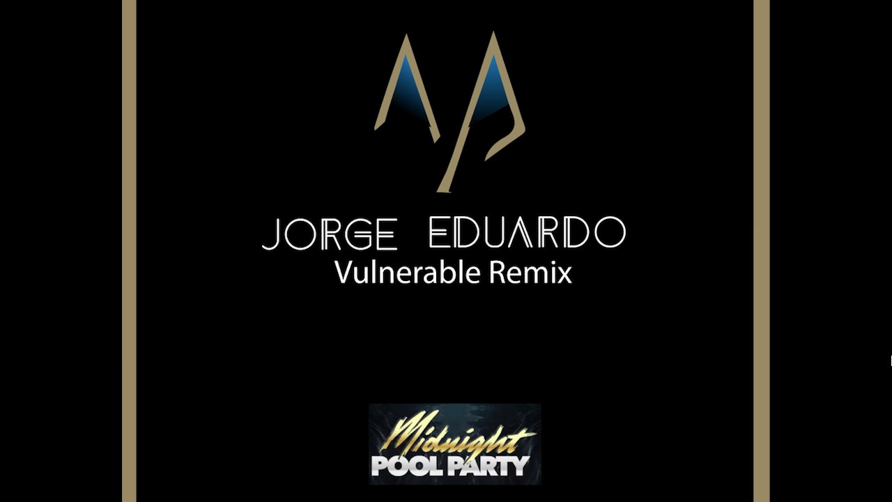 Midnight Pool Party (Jorge Eduardo Remix) – Vulnerable