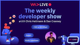 The weekly developers show: CSS is DOOmed!