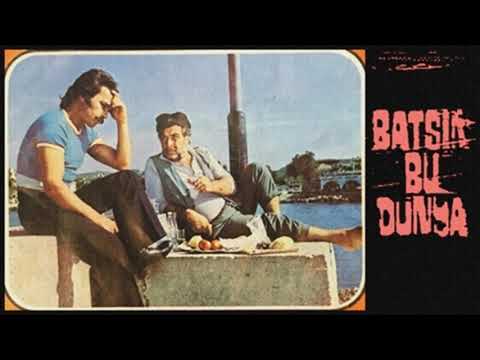 batsın bu dünya___orhan gencebay (ilk  hâli)(batsın bu dünya filminden)(1975)