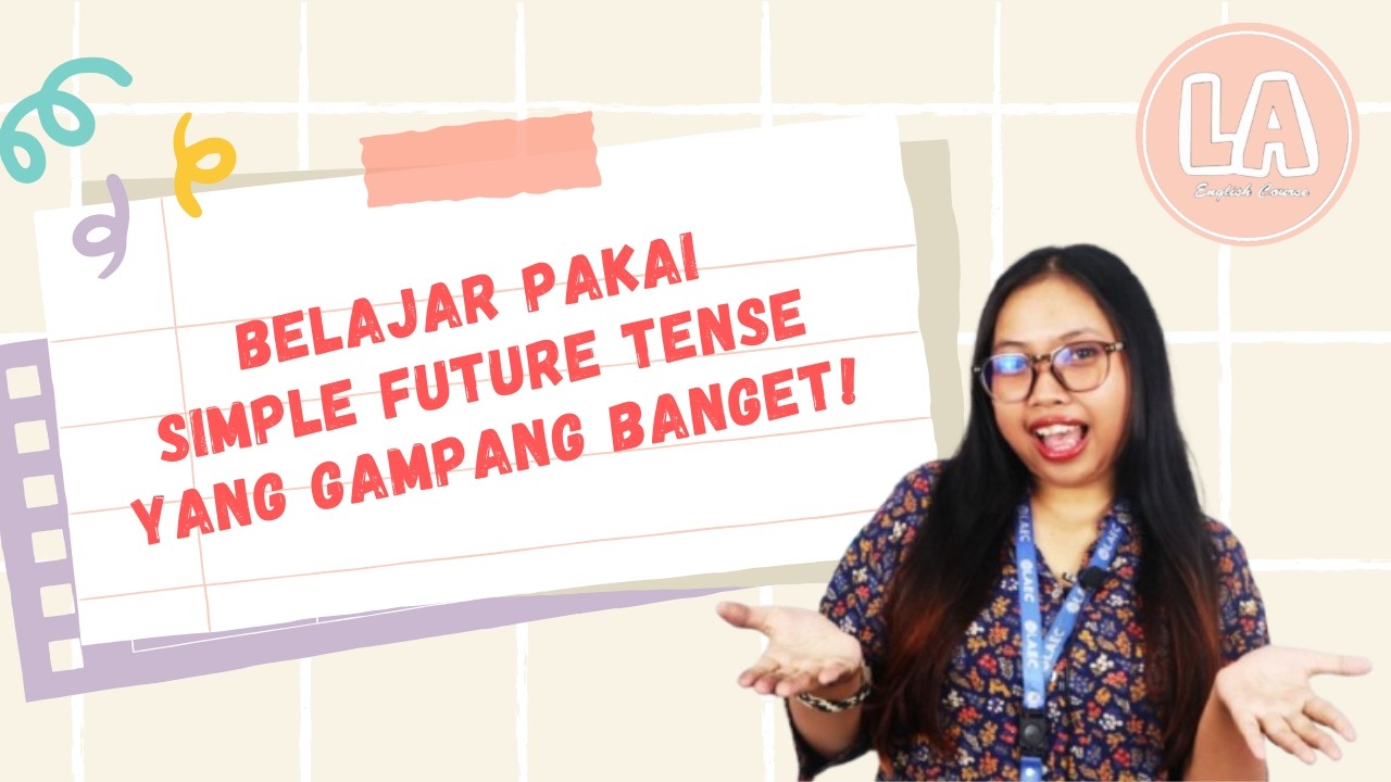 Cara Pakai Simple Future Tense Yang Gampang Untuk Pemula | Pakai Will, Shall, dan Be Going To