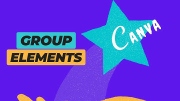Canva Tutorial - How To Group Elements in Canva