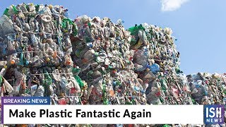 Make Plastic Fantastic Again