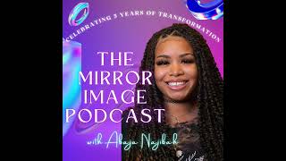 The Mirror Image Podcast e16