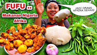 Download Lagu FUFU ,MAKANAN NIGERIA AFRIKA,TERNYATA RASANYA SE ENAK ITU 🤤... madu Korat MP3