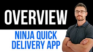 ✅ Ninja Quick Delivery App Overview Easy Guide
