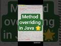 Method overriding in Java 🌟🚀 21/30day 🌱#shortvideo #shorts #programming #trending #youtubeshorts