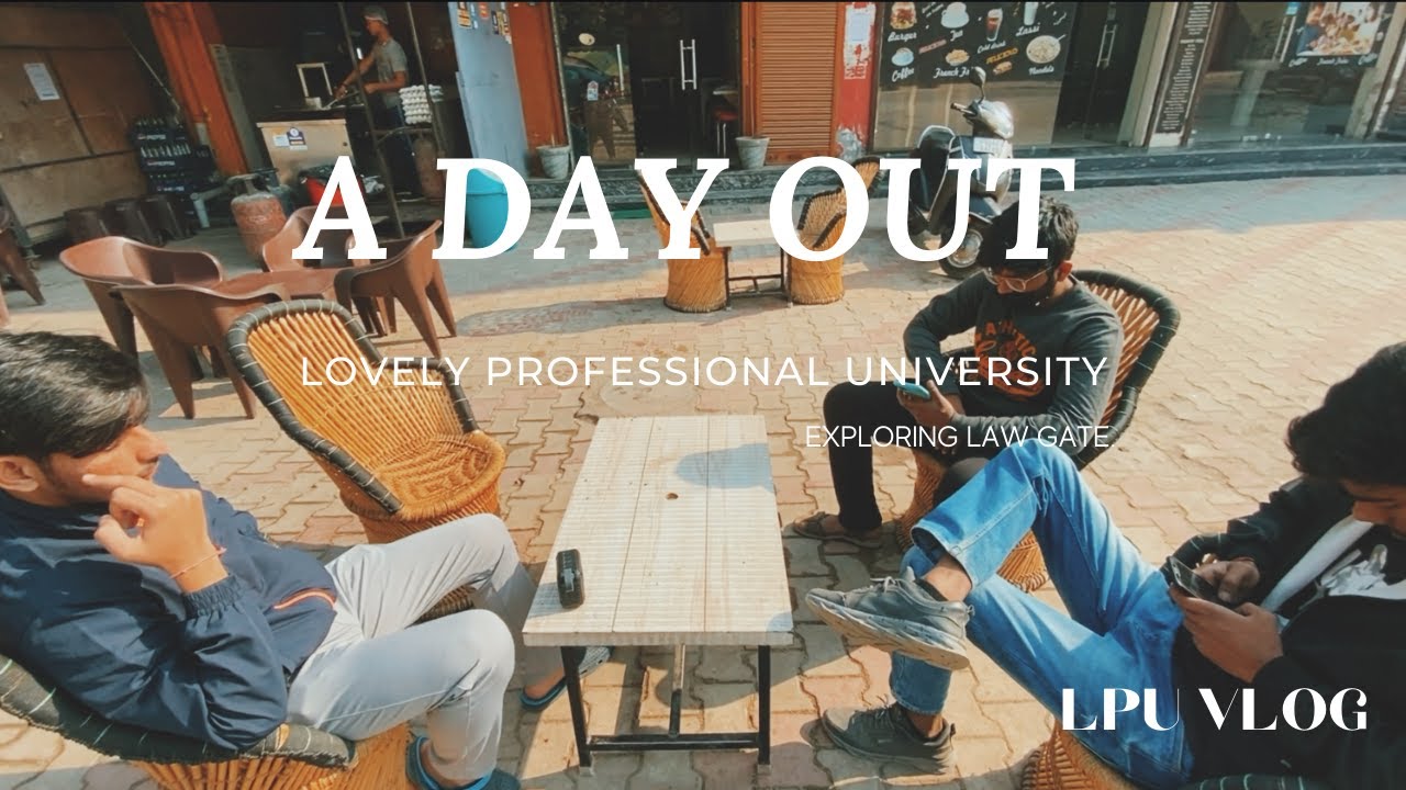 A DAY OUT OF LPU | EXPLORING LAW GATE | LPU VLOG | LOVELY PROFESSIONAL UNIVERSITY | Eng Subtitles |