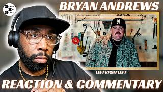 REACTION: Bryan Andrews - Left Right Left | REACTION & COMMENTARY