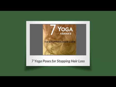 7 Yoga Poses to Stop Hair Loss