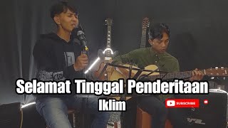 SELAMAT TINGGAL PENDERITAAN IKLIM - LIVE COVER AKUSTIK MOTY&FRIENDS