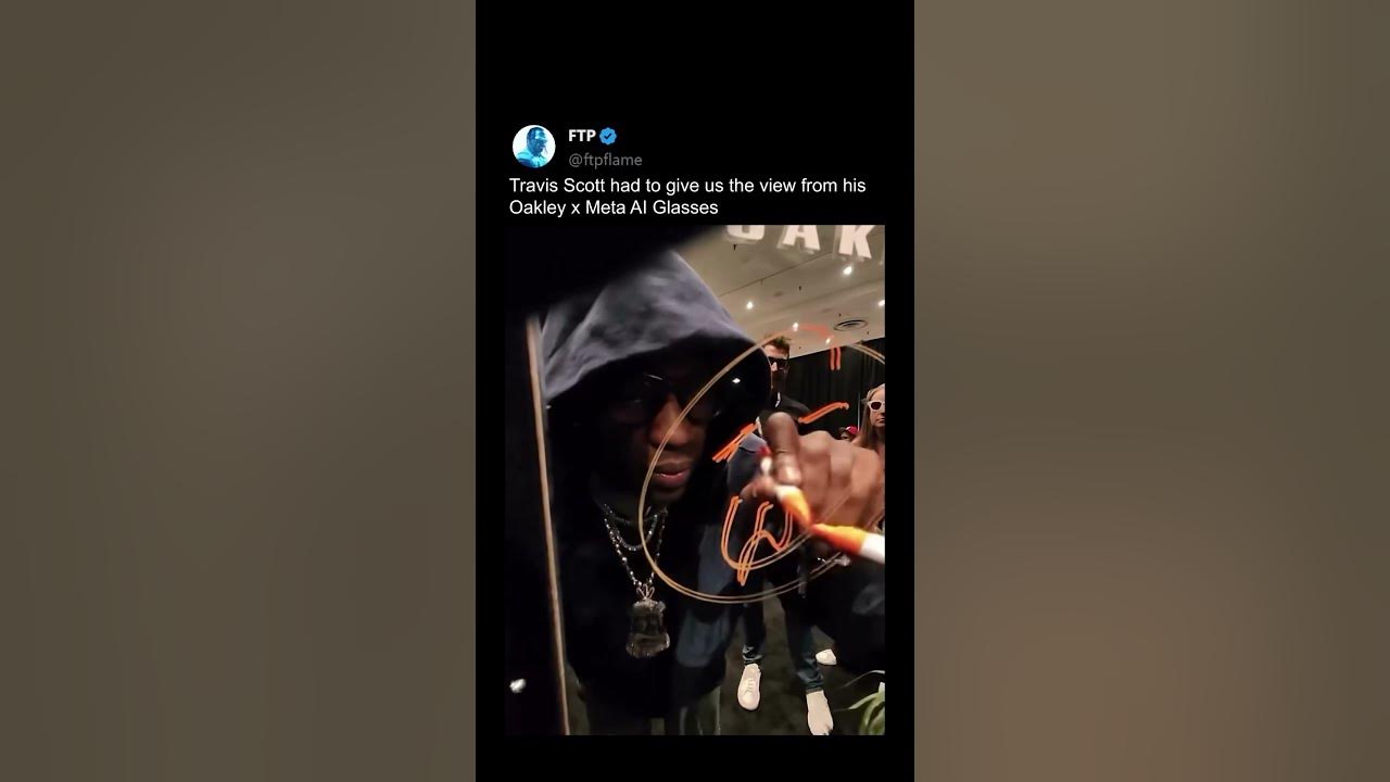Travis Scott gives us a look through his AI Glasses π Travis Scott gives us a look through his AI Glasses π