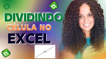 COMO DIVIDIR UMA CÉLULA NO EXCEL