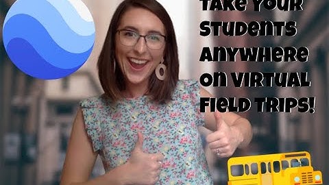 Take Your Students on Virtual Field Trips with Google Earth