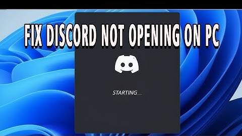 How To Fix Discord Not Opening on PC (full guide)