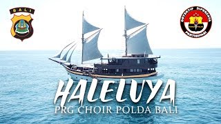 Haleluya By PRG Choir Polda Bali