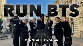 [KPOP IN PUBLIC CHALLENGE] BTS (방탄소년단) 달려라 방탄 (Run BTS) by Midnight Pearls ROMANIA