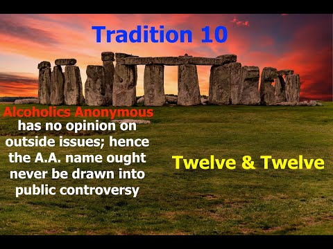 AA - Tradition 10 - Twelve Steps & Twelve Traditions - Alcoholics Anonymous - Read Along – 12 & 12
