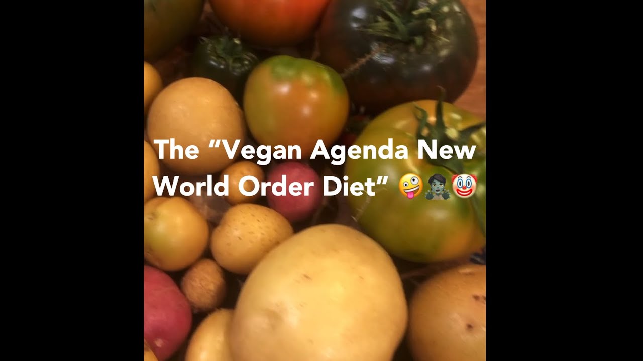 The “Vegan Agenda New World Order Diet” debunked