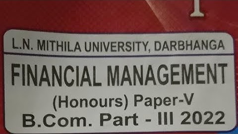Lnmu B.Com Part 3 Financial Management Live Class L-2 bcom part 3 financial management vvi question
