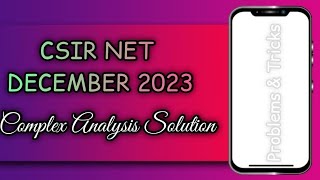 CSIR NET 2023 DECEMBER COMPLEX ANALYSIS FULL SOLUTION