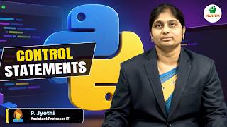 PYTHON CONTROL STATEMENTS | BY MRS. P. JYOTHI  || MLRITM