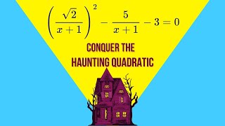 The Haunted Quadratic Equation: Can You Solve it?