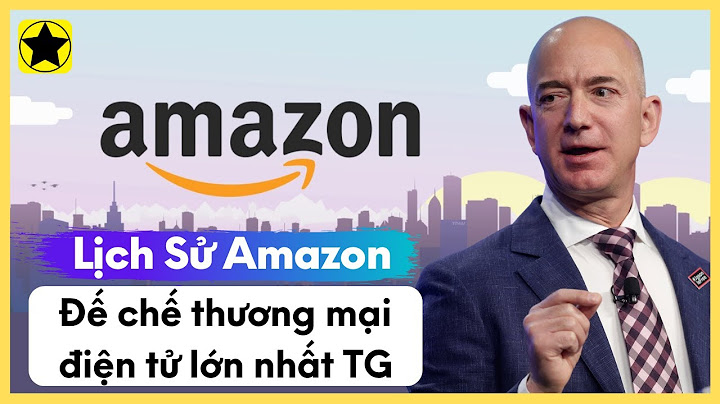 Amazon có mặt ở bao nhiêu quốc gia