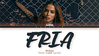 Anitta – 'Fria' | Legendado/Tradução PT-BR (Color Coded Lyrics)