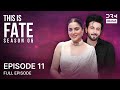 THIS IS FATE | Season 6 - Episode 11 | Kundali Bhagya | Dubbed in English | GG16