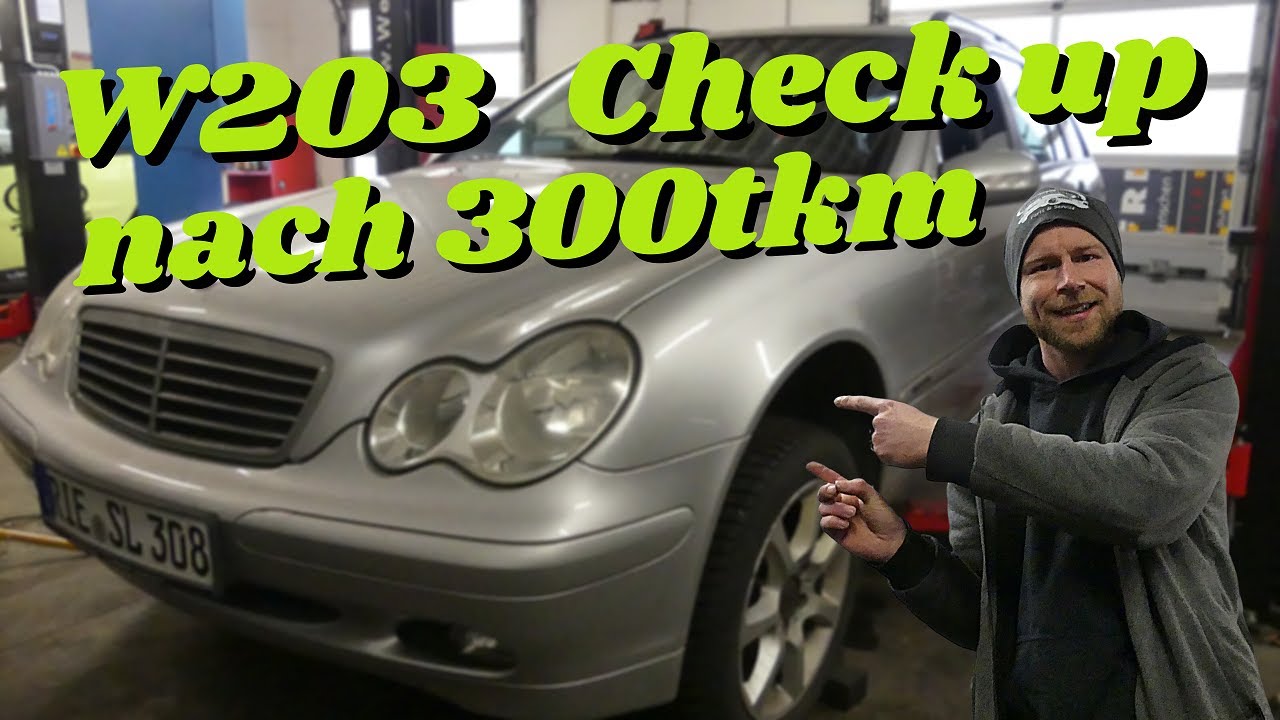 Mercedes W203 Durchsicht Nach 300tkm Unsere C Klasse Probleme Zustand Mb Youngtimer Parts Youtube Mercedes W203 Durchsicht Nach 300tkm Unsere C Klasse Probleme Zustand Mb Youngtimer Parts Youtube