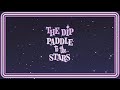 The Dip - Paddle To The Stars (Lyric Video)