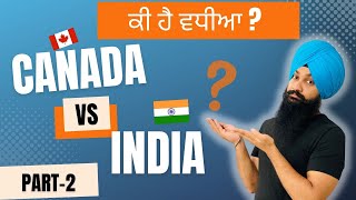 PART 2   Canada vs India  | Real Life Comparison  Ohi Gallan
