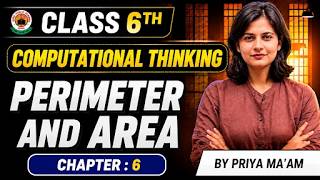 CBSE Class 6 Computational Thinking Chapter 6 | Perimeter and Area Complete Chapter with Explanation