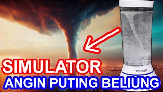 ALAT UNIK SIMULATOR ANGIN PUTING BELIUANG TORNADO