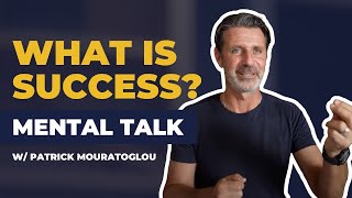 What is Success? | Patrick Mouratoglou