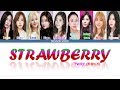 TWICE (트와이스) Strawberry - Color Coded Lyrics/Kan/Rom/Eng/가사