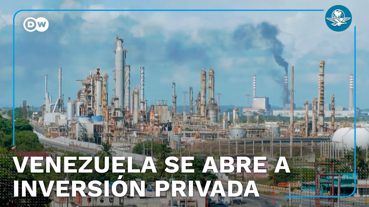 Venezuela aprueba privatización del petróleo tras décadas de control estatal