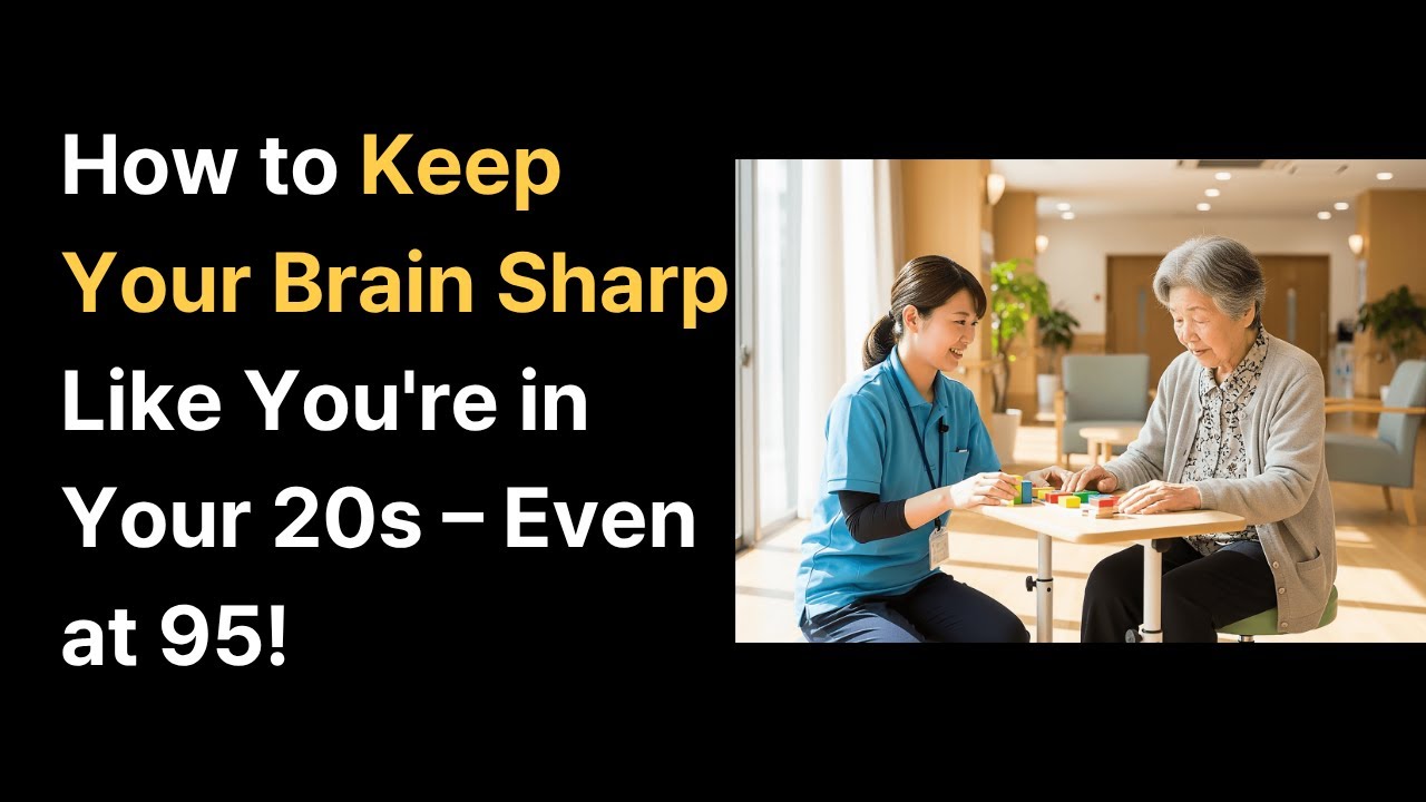 How to Keep Your Brain Sharp Like You're in Your 20s – Even at 95 ...