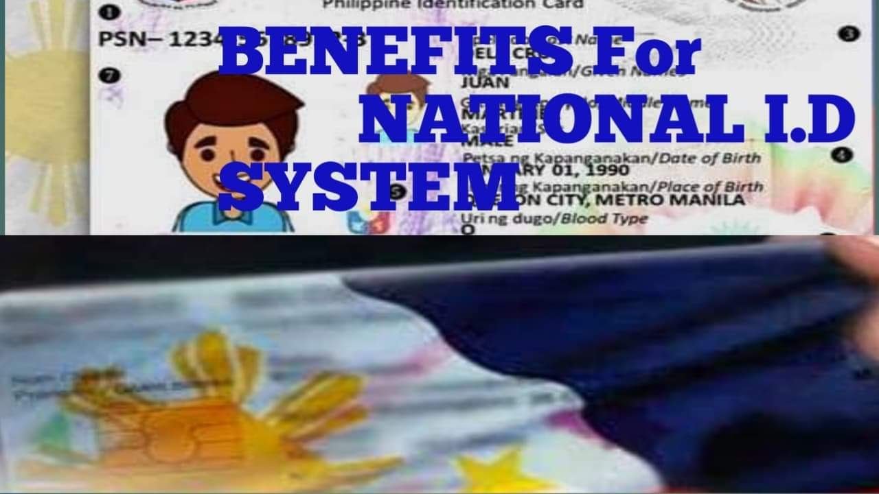 NATIONAL I.D SYSTEM AND BENEFITS 