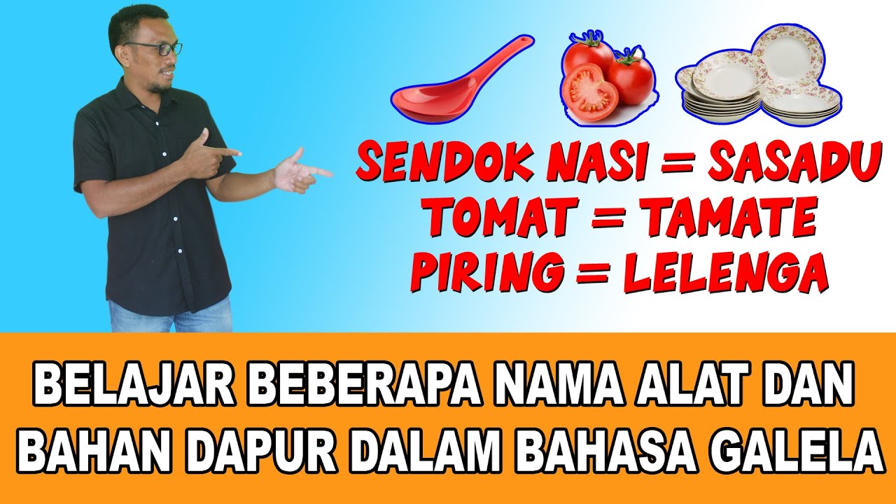 BELAJAR BEBERAPA NAMA  ALAT DAN BAHAN DAPUR  DALAM  BAHASA  