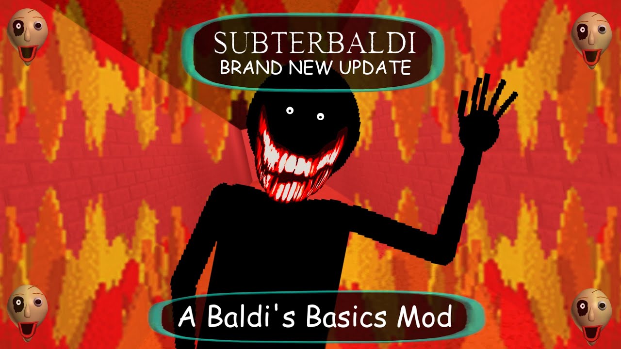 The Subterbaldi Mod Got Uodated??? [A Baldi's Basics Mod] - YouTube