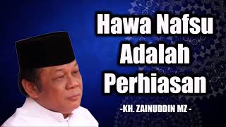 Ceramah Dai Sejuta Umat K.H. Zainuddin MZ