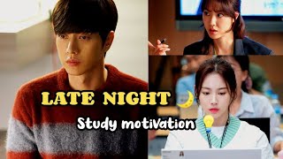 📚 Late night 🌙 Study motivation ll ft. The FatRat #kdrama