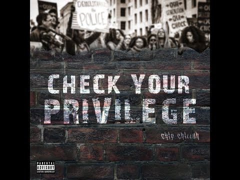 Chin Chillah - Check Your Privilege (Official Video)