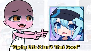 "Gacha Life 2 isn't That Good" 🙄 screenshot 5